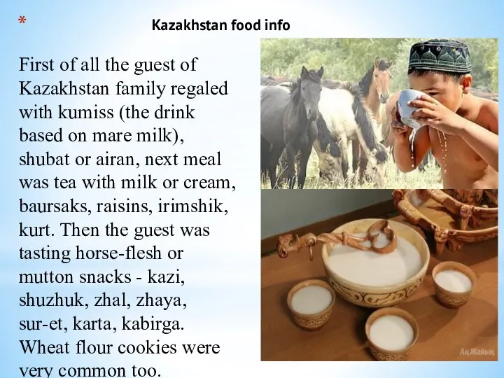 Kazakhstan food info First of all the guest of Kazakhstan family