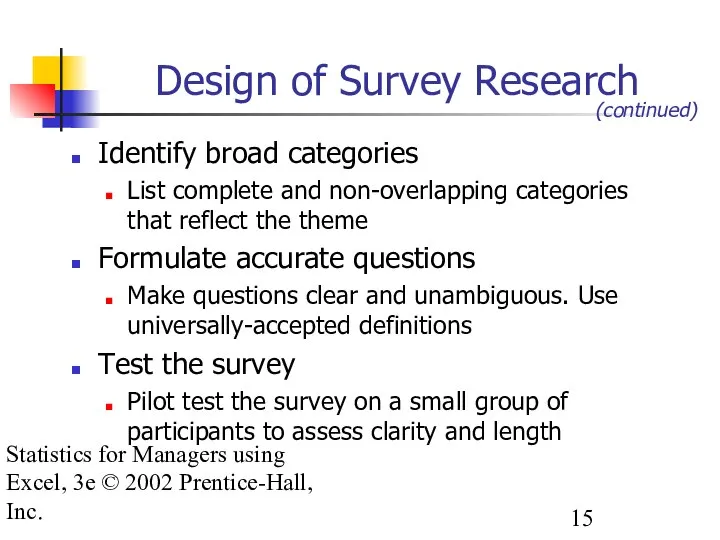 Statistics for Managers using Excel, 3e © 2002 Prentice-Hall, Inc. Design