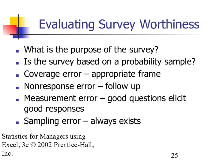 Statistics for Managers using Excel, 3e © 2002 Prentice-Hall, Inc. Evaluating