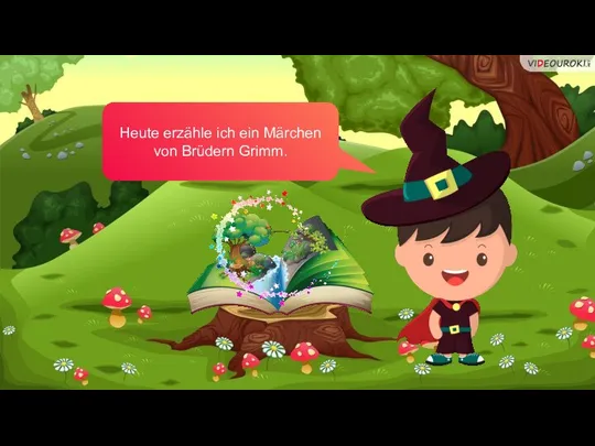 Hallo, Kinder! Heute erzähle ich ein Märchen von Brüdern Grimm.