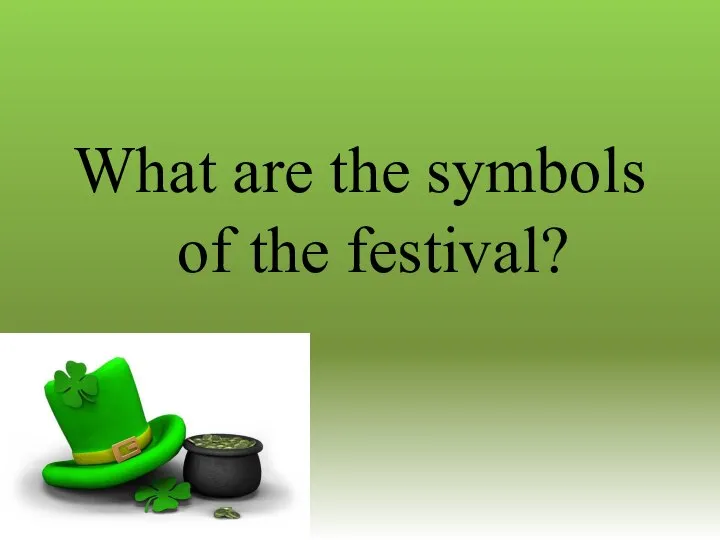 What are the symbols of the festival?