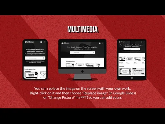 MULTIMEDIA You can replace the image on the screen with your