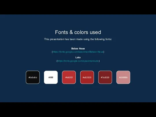 Fonts & colors used This presentation has been made using the