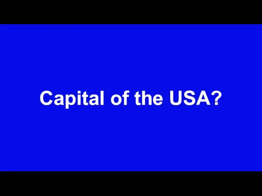 Capital of the USA?