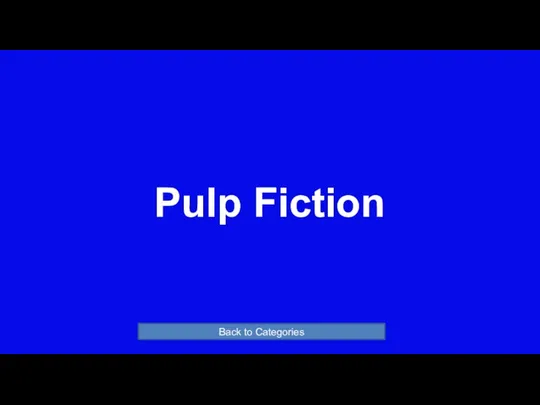 Pulp Fiction Back to Categories