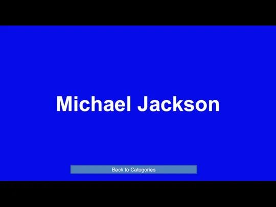Michael Jackson Back to Categories