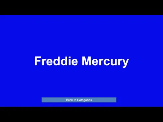 Freddie Mercury Back to Categories