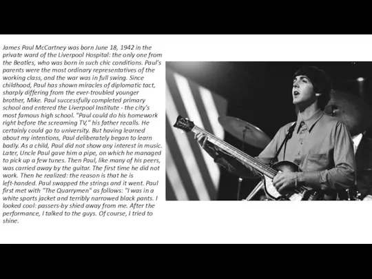 James Paul McCartney was born June 18, 1942 in the private