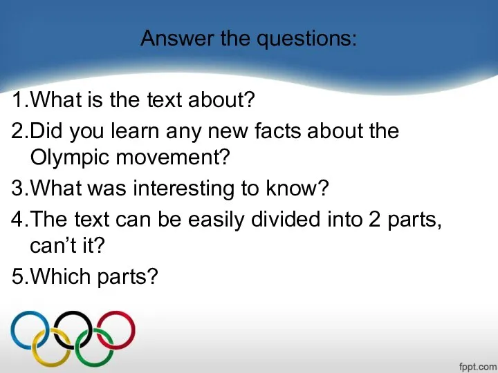 Answer the questions: What is the text about? Did you learn