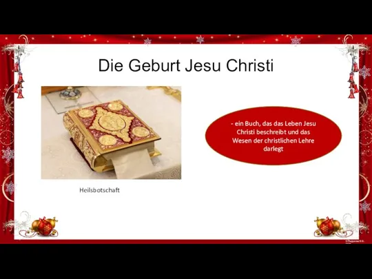 - ein Buch, das das Leben Jesu Christi beschreibt und das