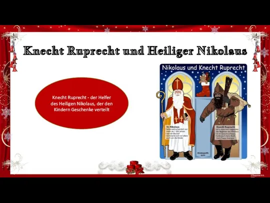 Knecht Ruprecht und Heiliger Nikolaus Knecht Ruprecht - der Helfer des