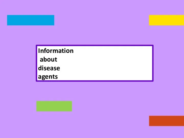 Information about disease agents
