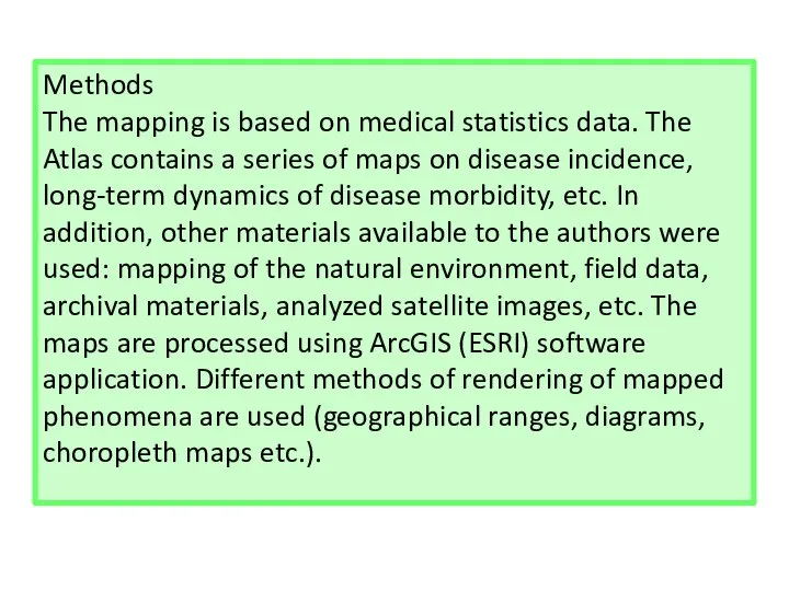 Methods The mapping is based on medical statistics data. The Atlas