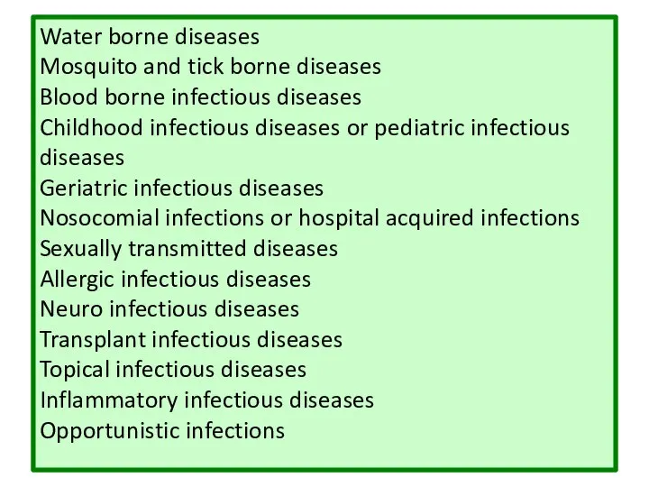 Water borne diseases Mosquito and tick borne diseases Blood borne infectious