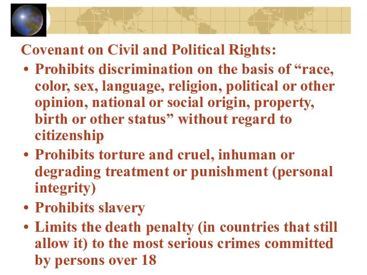 Covenant on Civil and Political Rights: Prohibits discrimination on the basis