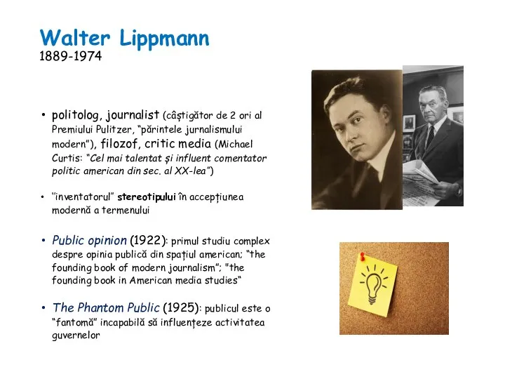 Walter Lippmann 1889-1974 politolog, journalist (câștigător de 2 ori al Premiului