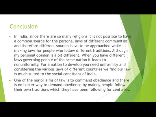 Conclusion In India, since there are so many religions it is