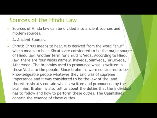 Sources of the Hindu Law Sources of Hindu law can be