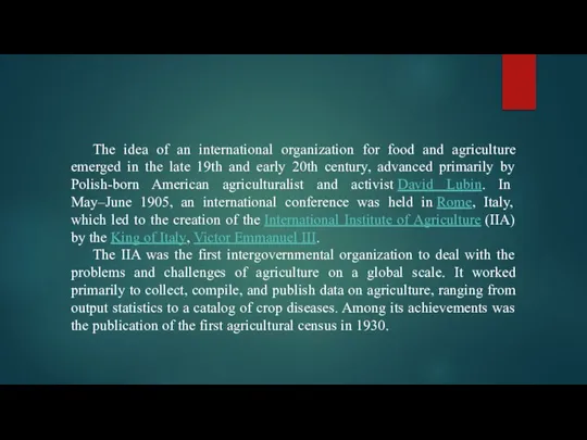 The idea of an international organization for food and agriculture emerged