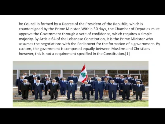 he Council is formed by a Decree of the President of