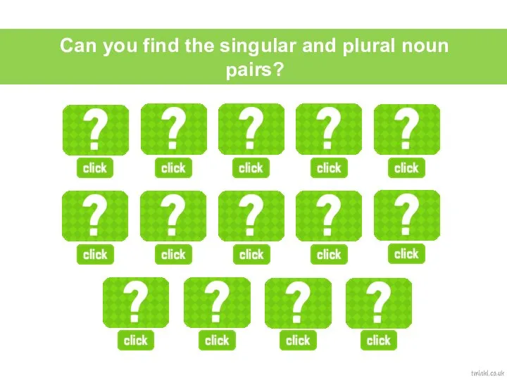 Can you find the singular and plural noun pairs? die dice