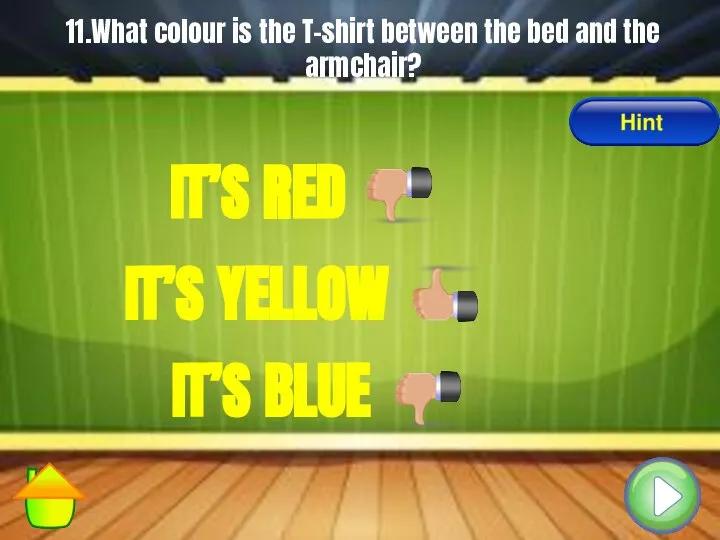 11.What colour is the T-shirt between the bed and the armchair?
