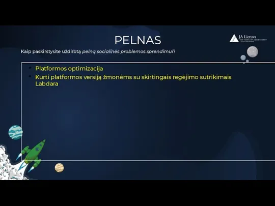 PELNAS Platformos optimizacija Kurti platformos versiją žmonėms su skirtingais regėjimo sutrikimais