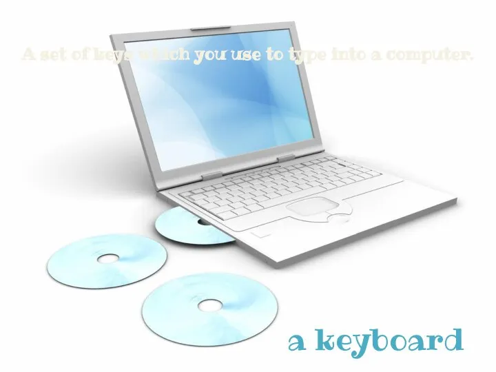 A set of keys which you use to type into a computer. a keyboard