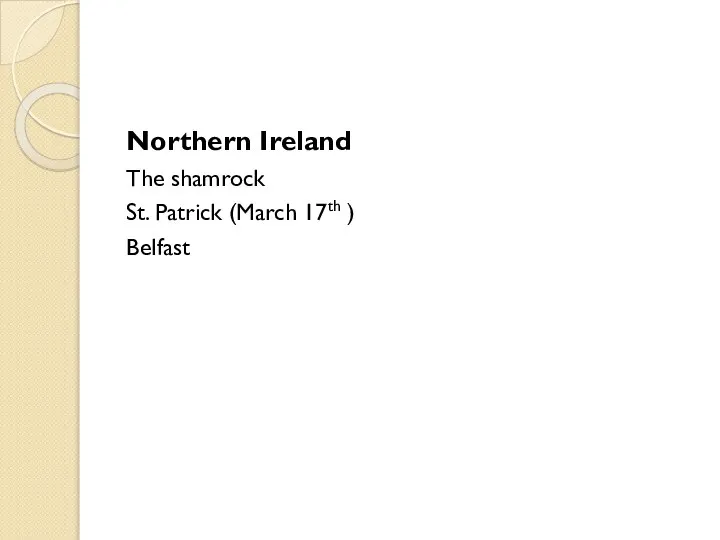 Northern Ireland The shamrock St. Patrick (March 17th ) Belfast
