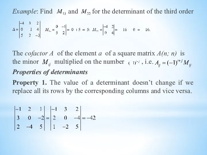 Example: Find and for the determinant of the third order The