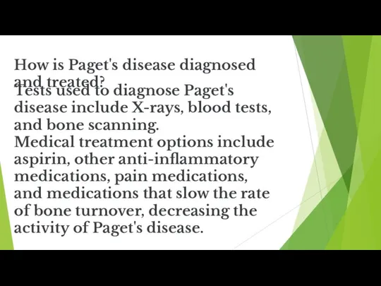 How is Paget's disease diagnosed and treated? Tests used to diagnose