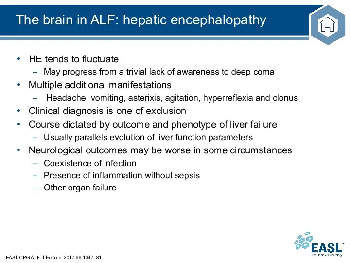 The brain in ALF: hepatic encephalopathy EASL CPG ALF. J Hepatol