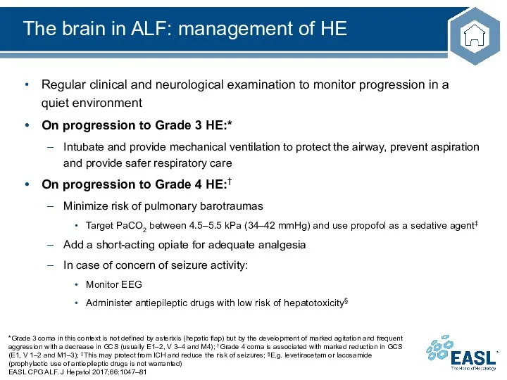The brain in ALF: management of HE *Grade 3 coma in