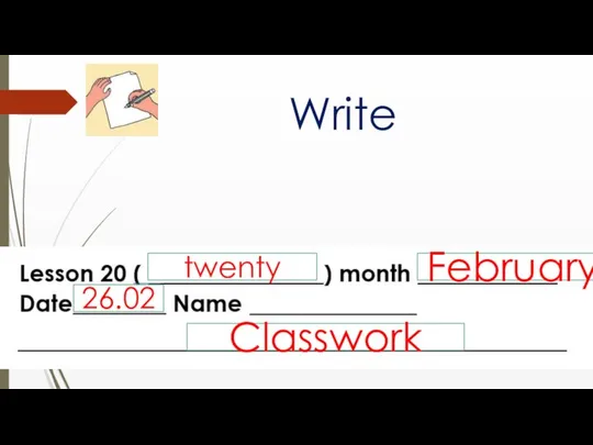Write twenty February 26.02 Classwork