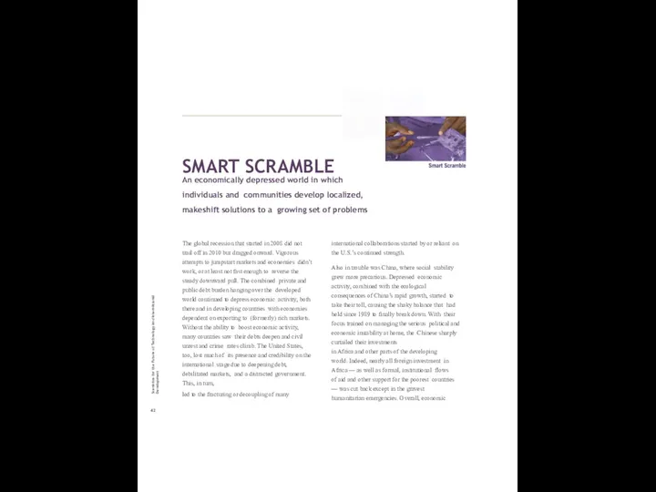 SMART SCRAMBLE An economically depressed world in which individuals and communities