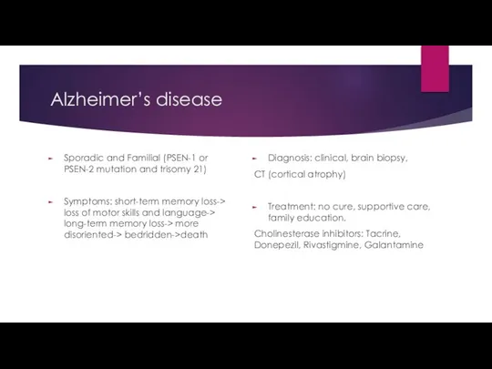 Alzheimer’s disease Sporadic and Familial (PSEN-1 or PSEN-2 mutation and trisomy