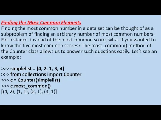 Finding the Most Common Elements Finding the most common number in