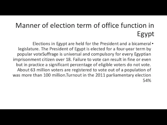 Manner of election term of office function in Egypt Elections in