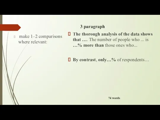 3 paragraph make 1–2 comparisons where relevant: The thorough analysis of