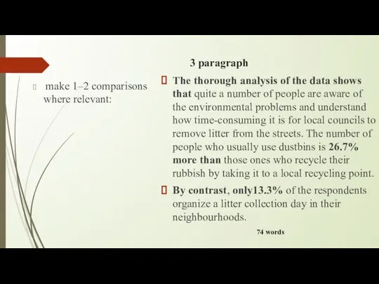 3 paragraph make 1–2 comparisons where relevant: The thorough analysis of