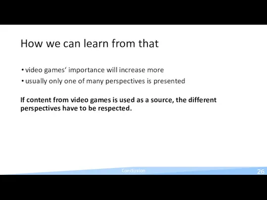 How we can learn from that video games‘ importance will increase