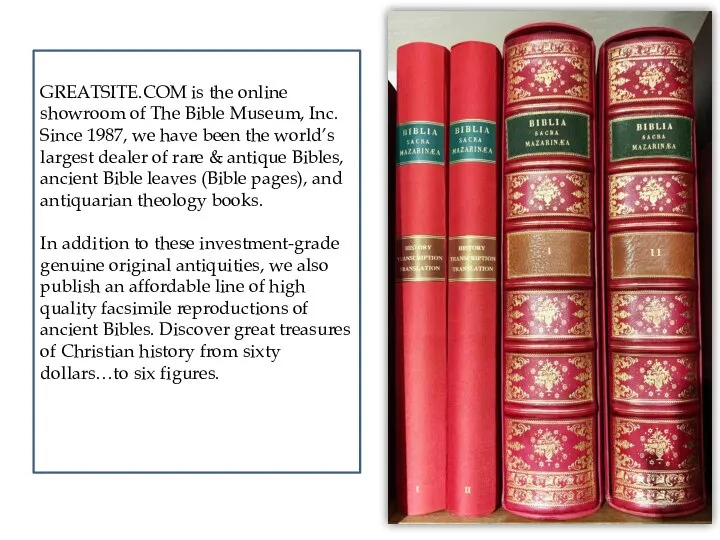 GREATSITE.COM is the online showroom of The Bible Museum, Inc. Since