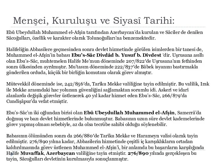 Menşei, Kuruluşu ve Siyasî Tarihi: Ebû Ubeydullah Muhammed el-Afşin tarafından Azerbaycan’da