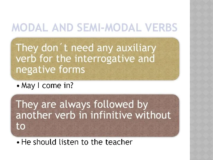 MODAL AND SEMI-MODAL VERBS