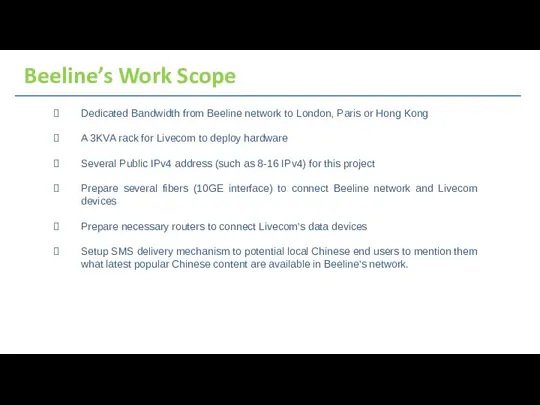 Beeline’s Work Scope Dedicated Bandwidth from Beeline network to London, Paris