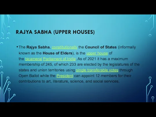RAJYA SABHA (UPPER HOUSES) The Rajya Sabha, constitutionally the Council of