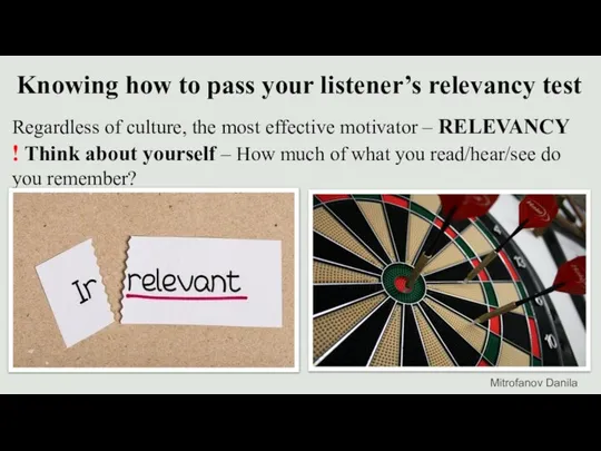 Knowing how to pass your listener’s relevancy test Regardless of culture,