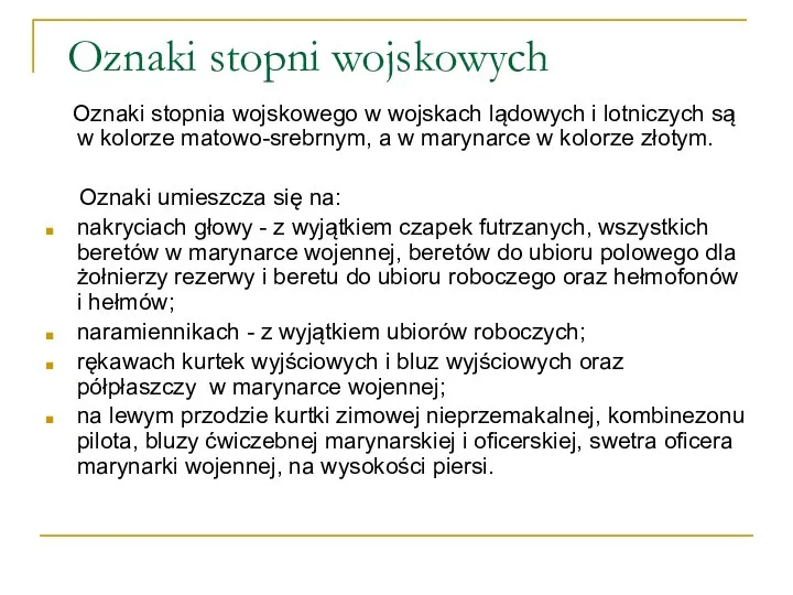 Oznaki stopni wojskowych Oznaki stopnia wojskowego w wojskach lądowych i lotniczych