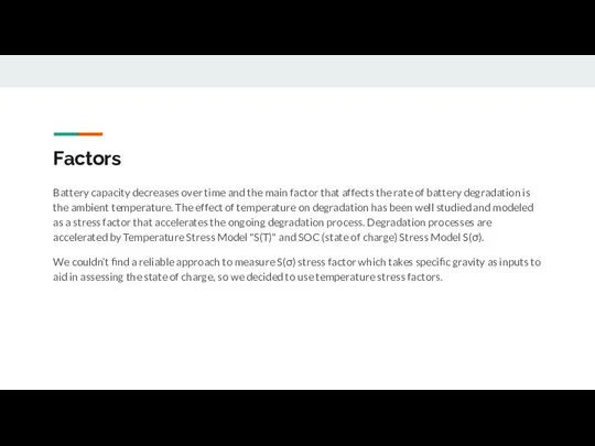 Factors Battery capacity decreases over time and the main factor that