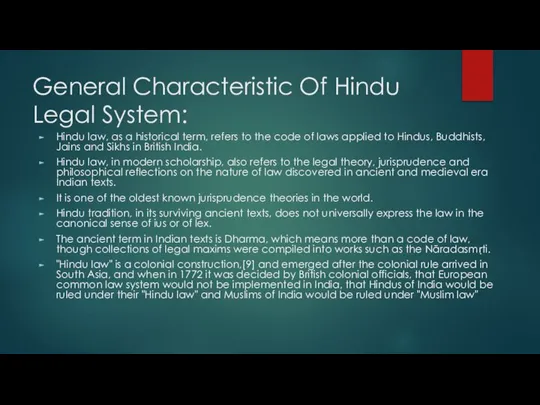 General Characteristic Of Hindu Legal System: Hindu law, as a historical